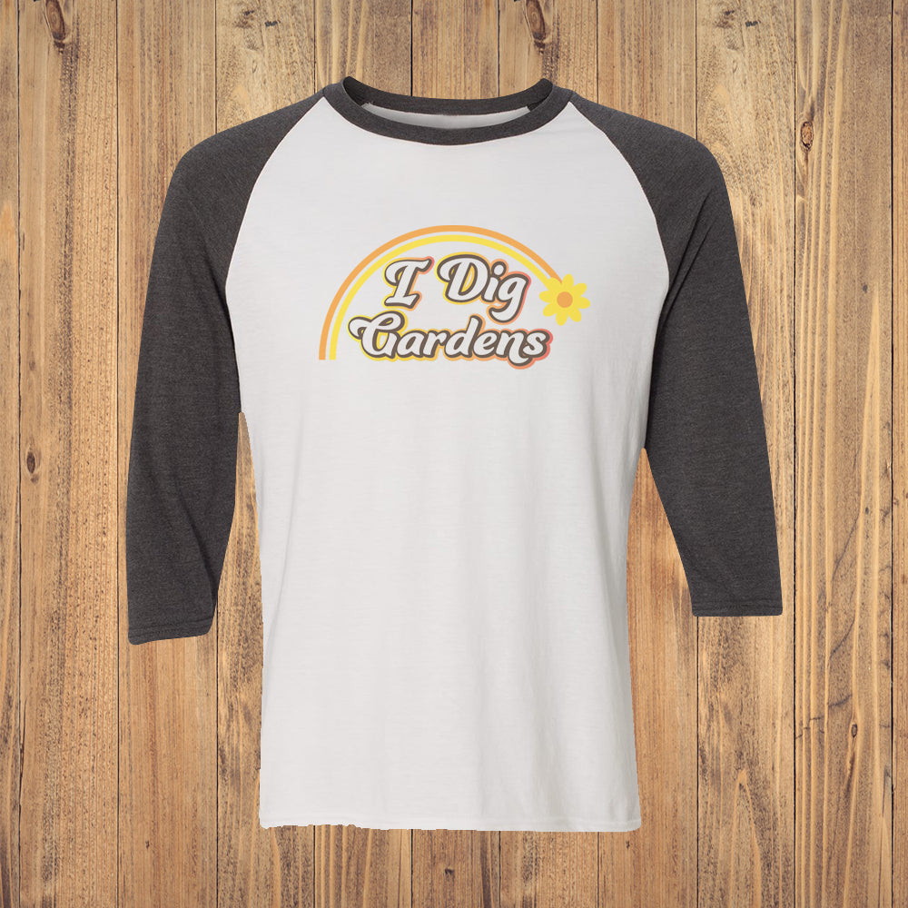 I Dig Gardens 70's Style Gardening Themed 3/4 Sleeve Raglan Shirt