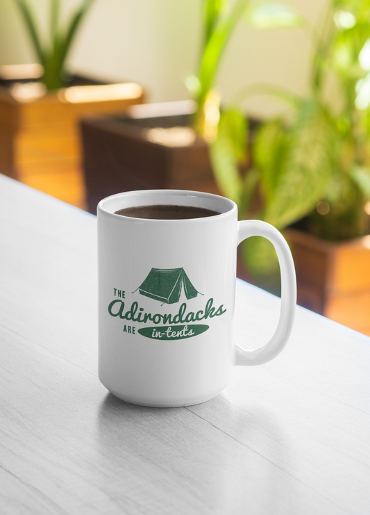 15 oz. Adirondacks Are In Tents Camping Themed Ceramic Mug