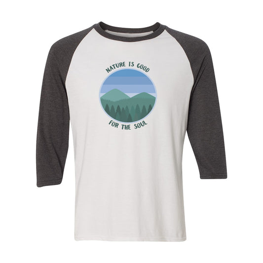 Nature Is Good For The Soul Outdoors Themed 3/4 Sleeve Raglan Shirt