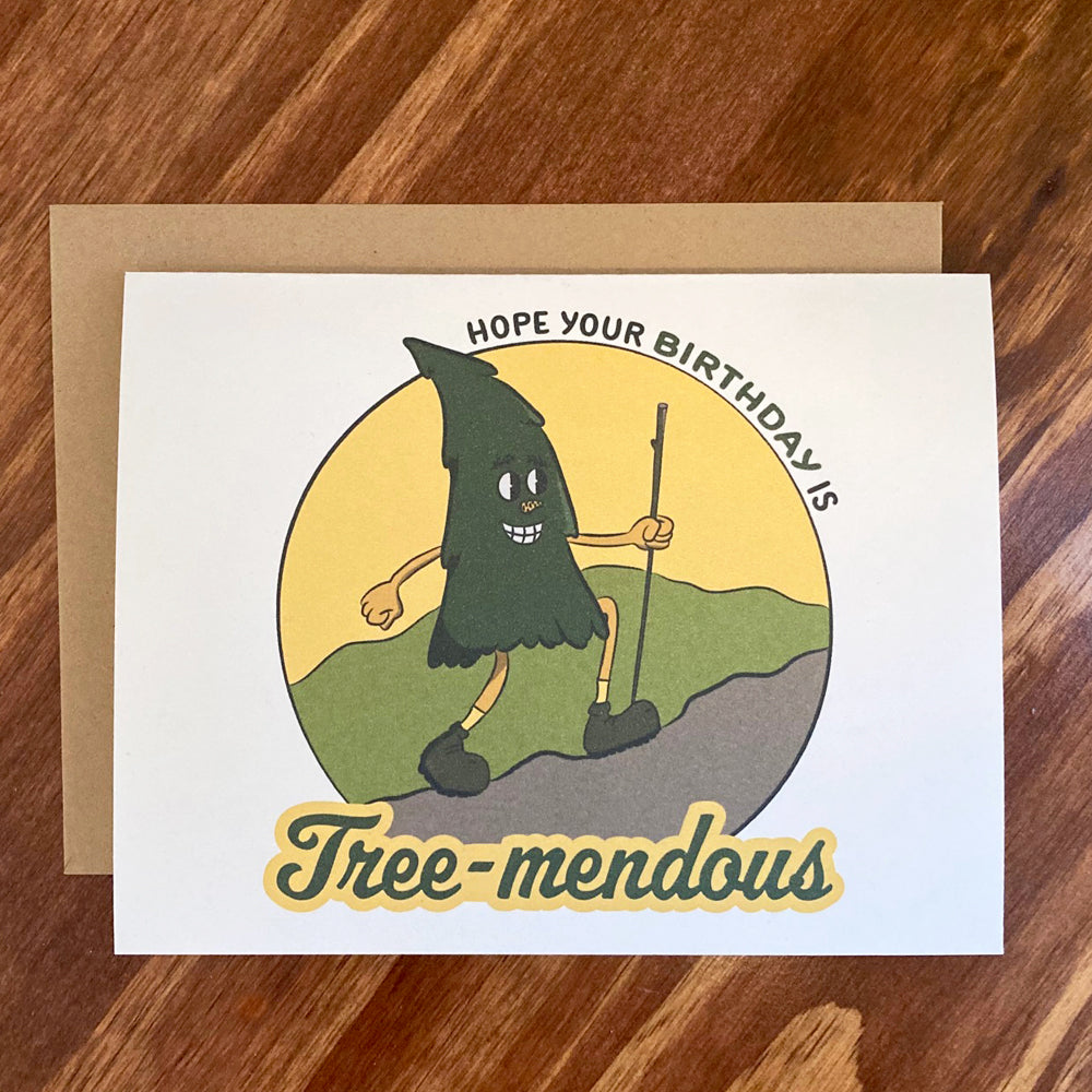 Humorous and Funny Birthday Card - Pun Tree Hiking Theme Happy Birthday Card