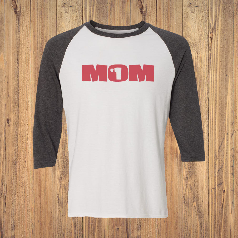 Number One #1 Mom 3/4 Sleeve Raglan Shirt